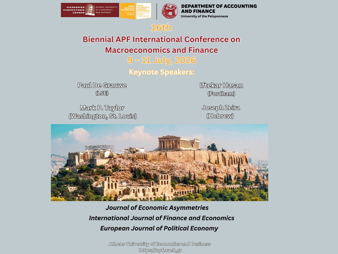 16th Biennial APF International Conference on Macroeconomics and Finance at AUEB, 9-11 July 2026