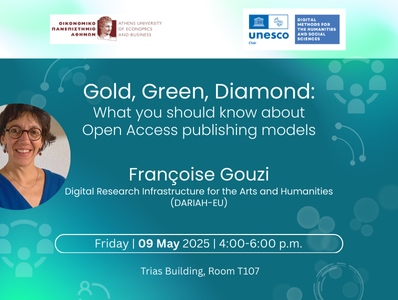 Unesco Chair Lecture: Gold, Green, Diamond: What You Should Know About Open Access Publishing Models, by Françoise Gouzi