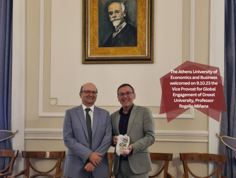 The Athens University of Economics and Business welcomed on October 9th the Vice Provost for Global Engagement of Drexel University, Professor Rogelio Miñana.ιο Αθηνών υποδέχθηκε στις 9 Οκτωβρίου τον Vice Provost for Global Engagement του Πανεπιστημίου Drexel Καθηγητή Rogelio Miñana