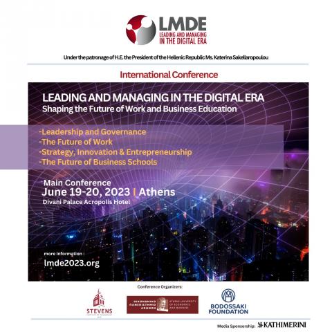 International Conference "Leadership and Management in the Digital Era" by the Athens University of Economics and Business, the Stevens Institute of Technology and the Bodossaki Foundation