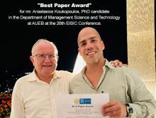 Best Paper Award" for Mr. Anastasios Koukopoulos, Ph.D. candidate in the Department of Management Science and Technology