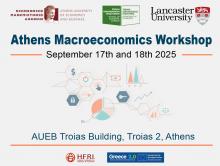 Athens Macroeconomics Workshop September 17th and 18th 2025